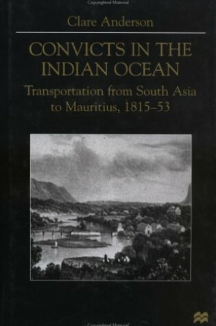 Cover of Convicts in the Indian Ocean