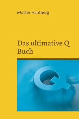 Cover of Das ultimative Q Buch