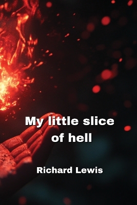 Book cover for My little slice of hell