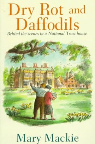 Cover of Dry Rot and Daffodils