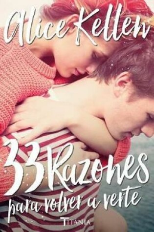 Cover of 33 Razones Para Volver a Verte -V1