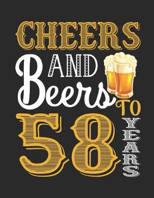 Book cover for Cheers And Beers To 58 Years