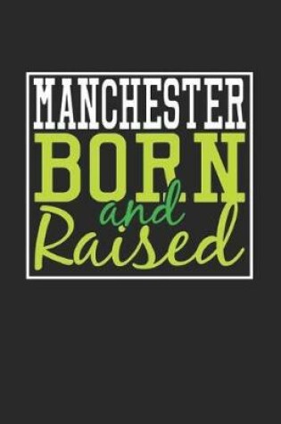 Cover of Manchester Born And Raised