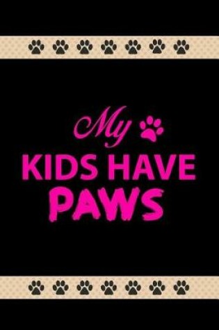 Cover of My Kids Have Paws