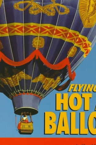 Cover of Flying in a Hot Air Balloon