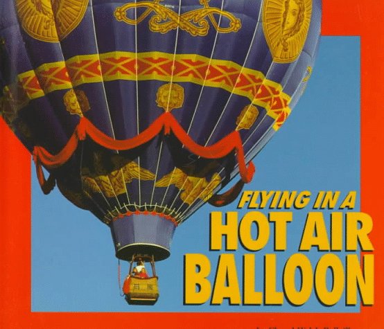 Cover of Flying in a Hot Air Balloon