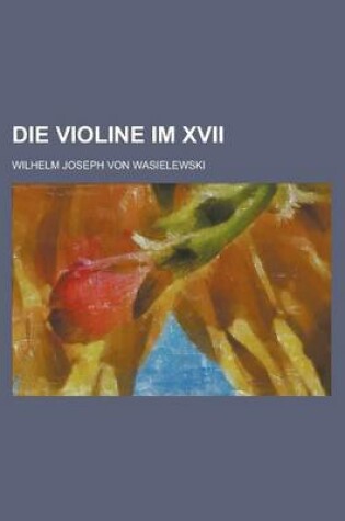 Cover of Die Violine Im XVII