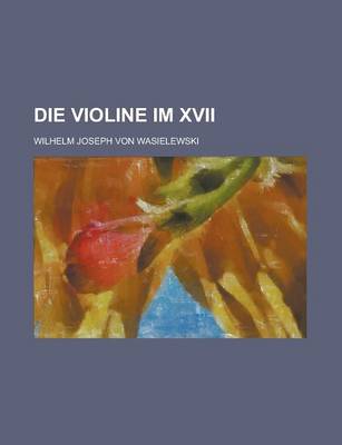 Book cover for Die Violine Im XVII