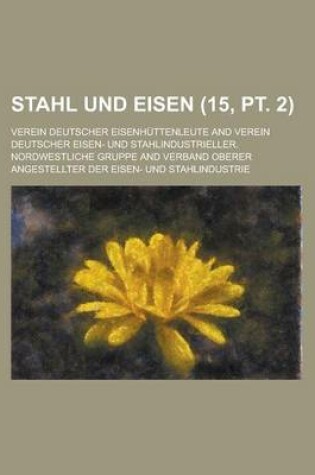 Cover of Stahl Und Eisen (15, PT. 2 )