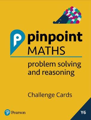 Book cover for Pinpoint Maths Year 6 Problem Solving and Reasoning Challenge Cards