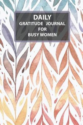 Cover of Daily Gratitude Journal for Busy Woman