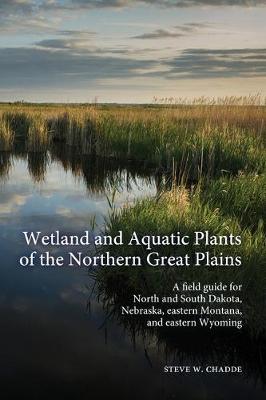 Book cover for Wetland and Aquatic Plants of the Northern Great Plains