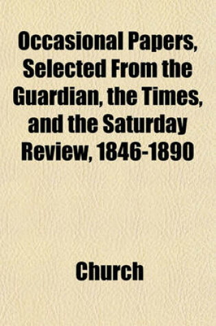 Cover of Occasional Papers, Selected from the Guardian, the Times, and the Saturday Review, 1846-1890