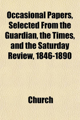 Book cover for Occasional Papers, Selected from the Guardian, the Times, and the Saturday Review, 1846-1890