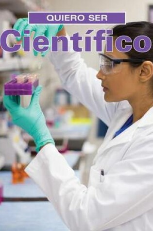 Cover of Quiero Ser Cientifico