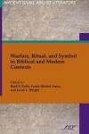 Book cover for Warfare, Ritual, and Symbol in Biblical and Modern Contexts