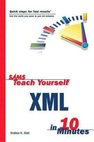 Cover of Sams Teach Yourself XML in 10 Minutes