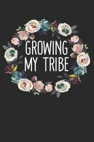 Cover of Growing My Tribe