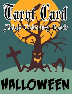 Book cover for Tarot Card Adult Coloring Book Halloween