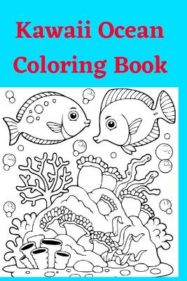 Book cover for Kawaii Ocean Coloring Book