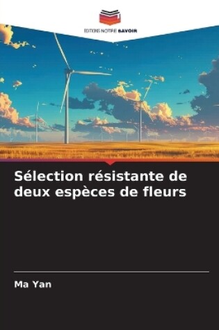 Cover of Sélection résistante de deux espèces de fleurs