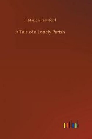 Cover of A Tale of a Lonely Parish