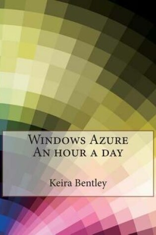 Cover of Windows Azure an Hour a Day