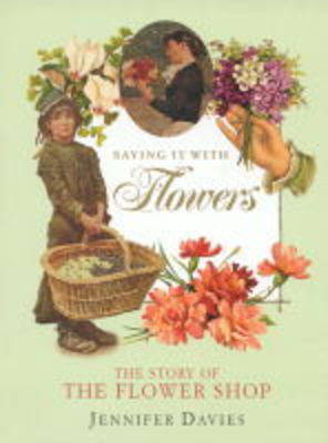 Book cover for Saying it with Flowers