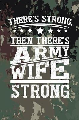 Book cover for There's Strong, Then There's Army Wife Strong