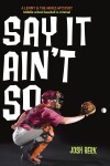 Book cover for Say It Ain't So