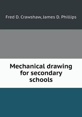 Book cover for Mechanical drawing for secondary schools