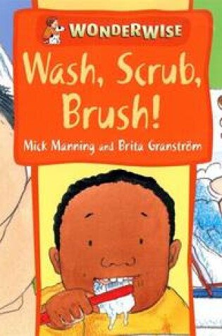 Cover of Wash, Scrub, Brush: A book about keeping clean
