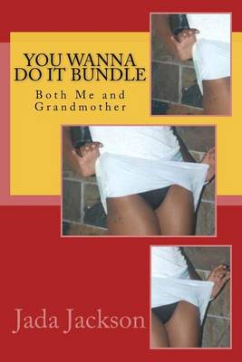 Book cover for You Wanna Do It Bundle