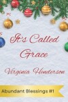 Book cover for It's Called Grace