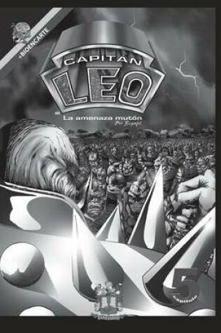 Cover of Cómic Capitán Leo-Capítulo 5-Versión Blanco y Negro