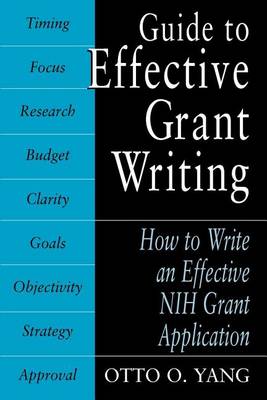 Book cover for Guide to Effective Grant Writing: How to Write a Successful Nih Grant Application
