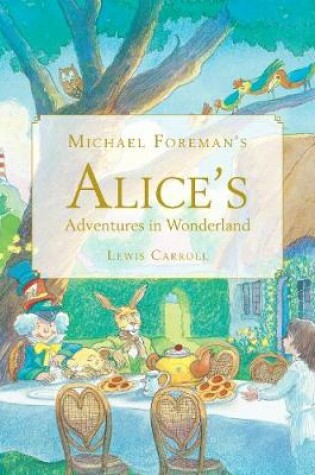 Cover of Michael Foreman's Alice's Adventures in Wonderland