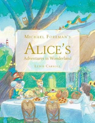 Book cover for Michael Foreman's Alice's Adventures in Wonderland