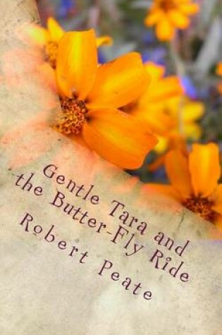 Cover of Gentle Tara and the Butter-Fly Ride