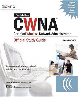 Book cover for Cwna: Certified Wireless Network Administrator Official Study Guide, Exam Pw0-100