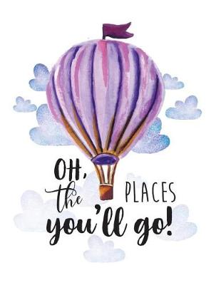 Book cover for Oh the places you will go