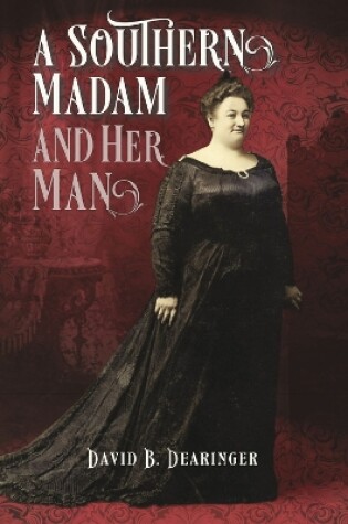 Cover of A Southern Madam and Her Man