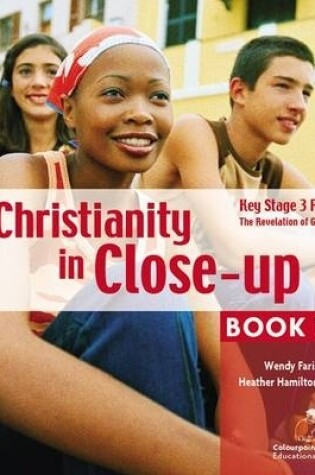 Cover of Christianity in Close-Up Book 1: The Revelation of God