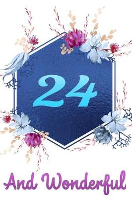 Book cover for 24 and Wonderful