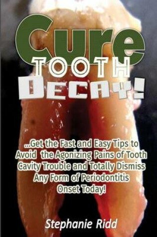 Cover of Cure Tooth Decay!