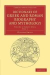 Book cover for Dictionary of Greek and Roman Biography and Mythology