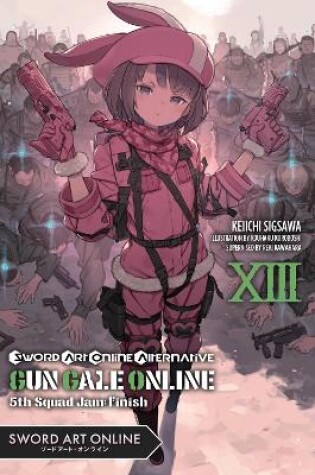 Cover of Sword Art Online Alternative Gun Gale Online, Vol. 13 (light novel)