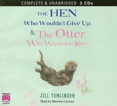 Book cover for The Hen Who Wouldn't Give Up & the Otter Who Wanted to Know