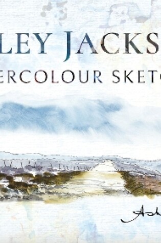 Cover of Ashley Jackson's Watercolour Sketches