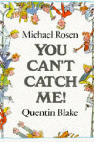 Cover of You Can't Catch Me!